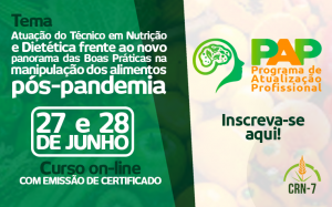Read more about the article PAP CAPACITA TÉCNICOS EM NUTRIÇÃO E DIETÉTICA EM DOIS DIAS DE EVENTO ON-LINE