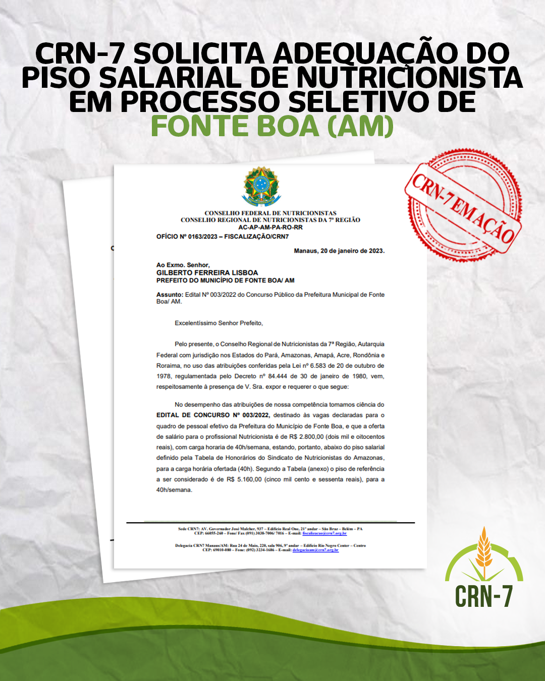 Read more about the article CRN-7 SOLICITA ADEQUAÇÃO DO PISO SALARIAL DE NUTRICIONISTA EM PROCESSO SELETIVO DE<br>FONTE BOA (AM)