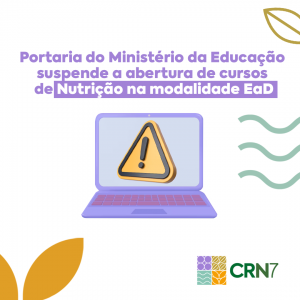 Read more about the article Portaria do Ministério da Educação suspende a abertura de cursos de Nutrição na modalidade EaD